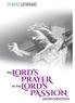 Lord s PASSION LENTEN DEVOTION THE IN THE