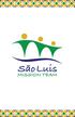 Get to Know the São Luís Mission Team