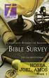 CHRISTIANITY WITHOUT THE RELIGION BIBLE SURVEY. The Un-devotional HOSEA, JOEL, AMOS. Week 1