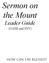Sermon on the Mount. Leader Guide. (NASB and ESV) How Can I Be Blessed?