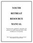 YOUTH RETREAT RESOURCE MANUAL
