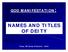 GOD MANIFESTATION: NAMES AND TITLES OF DEITY