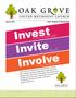 Invest. Invite. Involve. in our community. to our church. in our small group