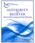 AUTHORITY. BELIEVER How to Quit Losing and Start Winning