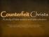 Counterfeit Christs. A study of false saviors and false salvation