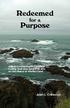 Redeemed. Purpose. for a. Arlen L. Chitwood. A Study Concerning the Christians Calling, from One Land to Realize an Inheritance in Another Land.