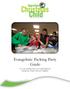 Evangelistic Packing Party Guide. Use your packing party as an opportunity for sharing the Gospel with your neighbors