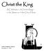 Christ the King. A Celebration of Christ s Reign in the Seasons of the Church Year