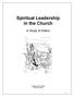 Spiritual Leadership in the Church. A Study of Elders