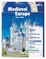 Medieval Europe. Themes. CHAPTER 12 Kingdoms and Christianity. CHAPTER 13 The Early Middle Ages. CHAPTER 14 The High Middle Ages