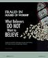 DO NOT BELIEVE. What Believers. Want to. Fraud In Houses Of Worship