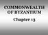 COMMONWEALTH OF BYZANTIUM Chapter 13