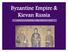 Byzantine Empire & Kievan Russia AN AGE OF ACCELERATING CONNECTIONS ( )