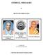 ETERNAL MESSAGES SRI SWAMI CHIDANANDA. SERVE, LOVE, GIVE, PURIFY, MEDITATE, REALIZE So Says Sri Swami Sivananda. Compiled By Sri Swami Vimalananda