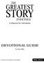 THE GREATEST STORY EVER TOLD. A Musical for Christmas DEVOTIONAL GUIDE. by Nan Allen COPYRIGHT 2017 LIFEWAY WORSHIP. ALL RIGHTS RESERVED.