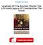 Legends Of The Ancient World: The Life And Legacy Of Constantine The Great PDF