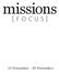 missions [ F O C U S ] 15 November - 29 November