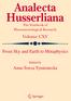 Analecta Husserliana. From Sky and Earth to Metaphysics. Volume CXV. Anna-Teresa Tymieniecka. The Yearbook of Phenomenological Research.