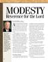 MODESTY. ReverencefortheLord. As the General Authorities and auxiliary. BY ELDER ROBERT D. HALES Of the Quorum of the Twelve Apostles