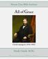 Mount Zion Bible Institute. All of Grace. Charles Spurgeon ( ) Study Guide AOG. Name: Student ID: Date: