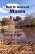Moses. Had Ye Believed. Arlen L. Chitwood