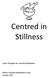 Centred in Stillness. Some Thoughts for Christian Meditation