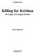 Killing for Krishna The Danger of Deranged Devotion Henry Doktorski 2017 by Henry Doktorski All rights reserved.