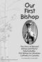 Our First Bishop. The Story of Blessed Bishop and Martyr Nykyta Budka - First Bishop for Ukrainian Catholics in Canada
