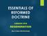 ESSENTIALS OF REFORMED DOCTRINE