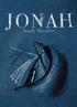 When we are done, our hope is that when you think of Jonah, the first thing that will pop into your head will be awe. And the second worship.