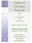 Order of. Christian Funerals. A Guide for the Liturgical Rites of the Catholic Church. at the time of death of a loved one