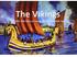The Vikings. The Little Told Story of Scandanavia in the Dark Ages