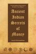 From the Author of International Bestseller I Love Money. Ancient Indian Secrets of Money. Suresh Padmanabhan