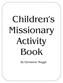 Children s Missionary Activity Book. By Glorianne Muggli