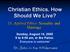 Christian Ethics. How Should We Live?