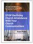 Stop Declining Church Attendance With Your Church Communications. By Yvon Prehn. Effective Church Communications