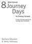 8Journey. Days. Barbara Meardon & Verity Holloway. Bible-themed. for Primary Schools. A cross-curricular resource for teaching about Christianity