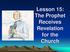 Lesson 15: The Prophet Receives Revelation for the Church