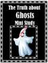 The Truth about Ghosts. Mini Study. Sample file