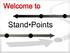Welcome to. Stand Points