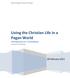 Bethel Baptist Church Fergus. Living the Christian Life in a Pagan World Introduction to 1 Corinthians Pastor Paul Hudson