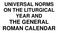 UNIVERSAL NORMS ON THE LITURGICAL YEAR AND THE GENERAL ROMAN CALENDAR