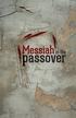 For many years Chosen People Ministries has used the Passover Seder as a tool to tell Jewish people about the Messiah Jesus.