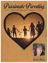 Passionate Parenting. How to Raise Wholehearted Followers of Jesus. with Biblical Counselor Susanne Maynes
