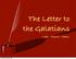 The Letter to the Galatians. Letter - Rhetoric - History