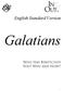 English Standard Version. Galatians. Who Has Bewitched You? Why and How?
