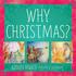 WHY Christmas? Barbara Reaoch. Illustrated by Carol McCarty. Shepherd Press. P.O. Box 24 Wapwallopen, PA 18660