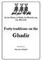 In the Name of Allah, the Beneficent, the Merciful. Forty traditions on the. Ghadir. Translated by: Maryam Alizadeh