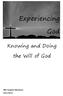 Experiencing. God. Knowing and Doing. the Will of God