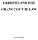 HEBREWS AND THE CHANGE OF THE LAW